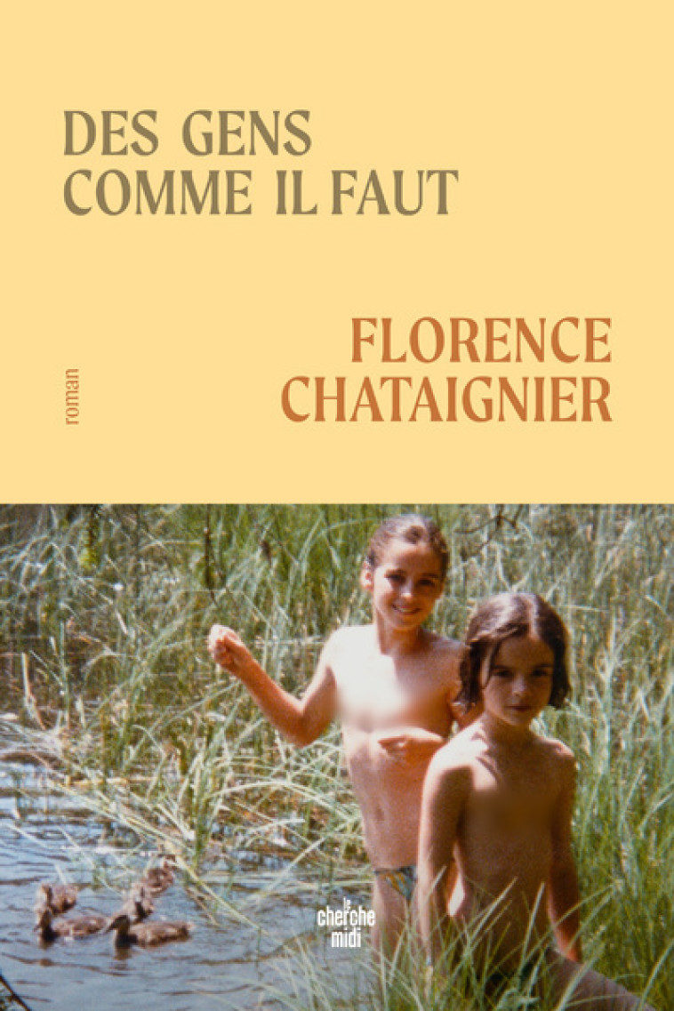 Des gens comme il faut - Florence Chataignier - CHERCHE MIDI