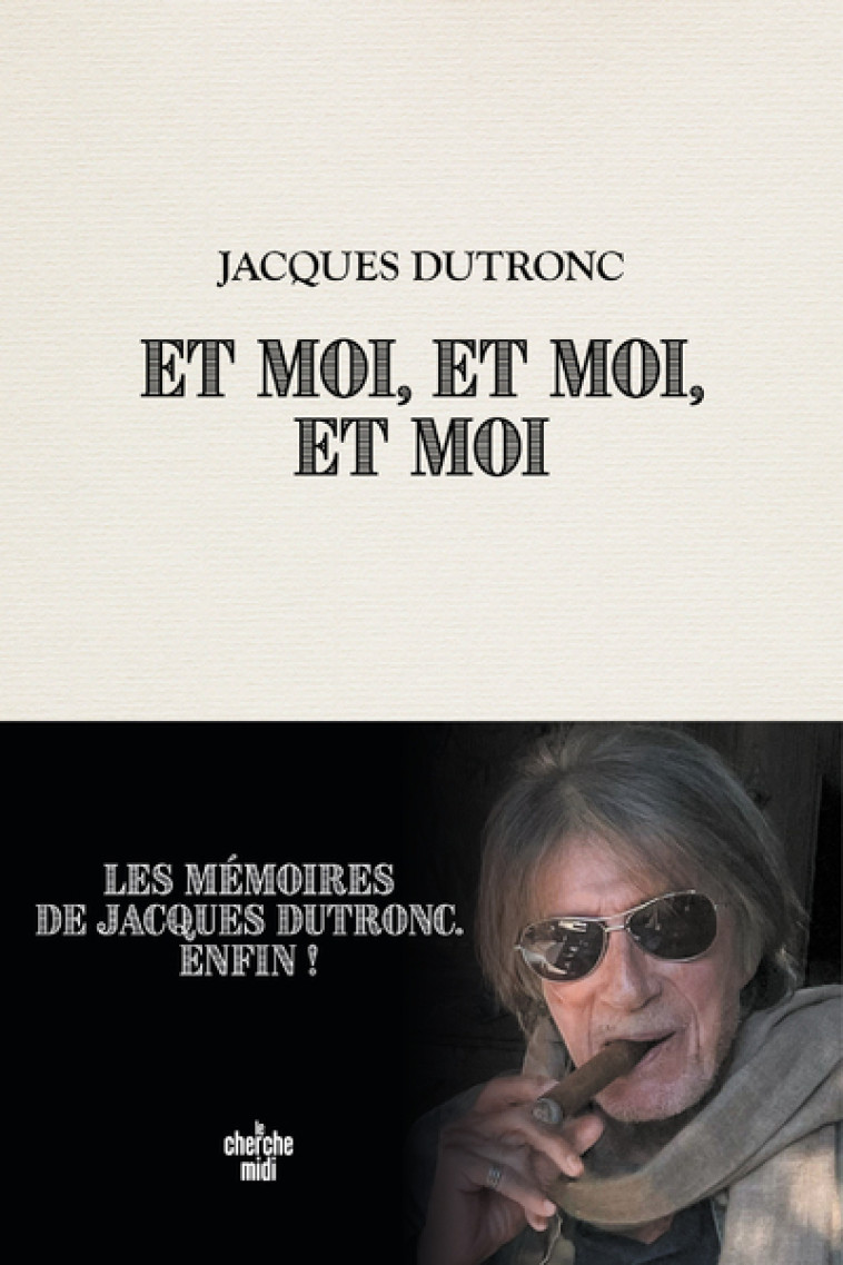 Et moi, et moi, et moi - Jacques Dutronc - CHERCHE MIDI