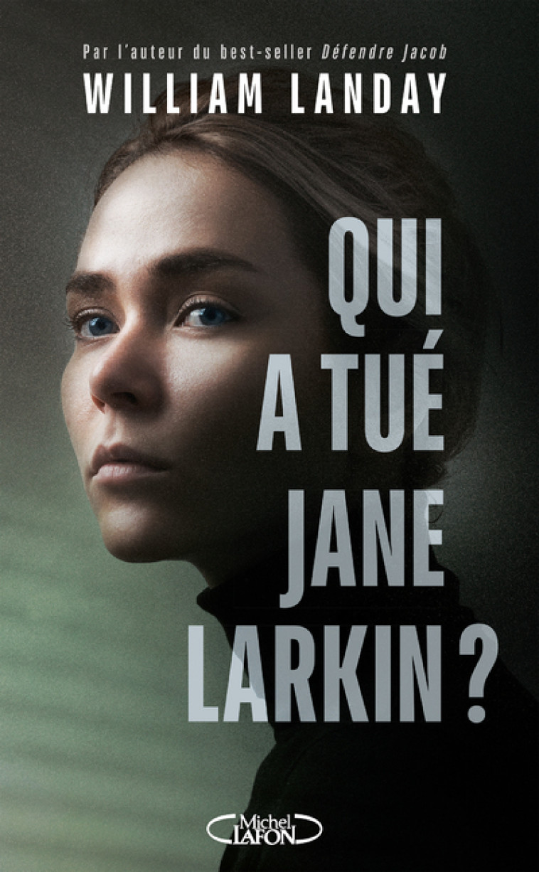 Qui a tué Jane Larkin ? - William Landay, Marie Tillol - MICHEL LAFON