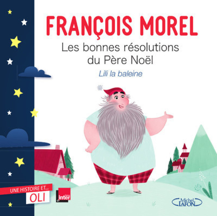 OLI - Les bonnes résolutions du Père Noël - François Morel - MICHEL LAFON