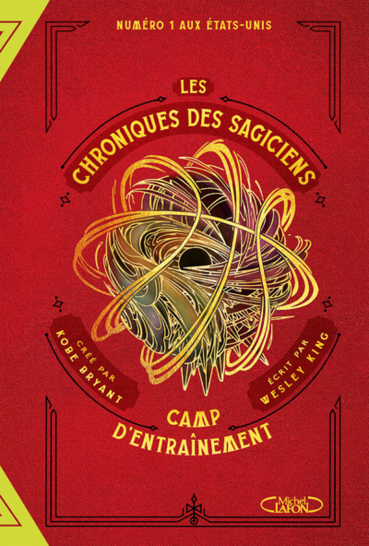 Les chroniques des Sagiciens - Tome 1 - Kobe Bryant, Wesley King, Anath Riveline - MICHEL LAFON