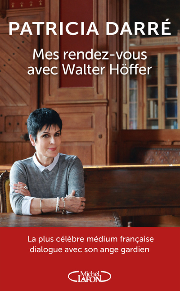 Mes rendez-vous avec Walter Höffer - Patricia Darré - MICHEL LAFON