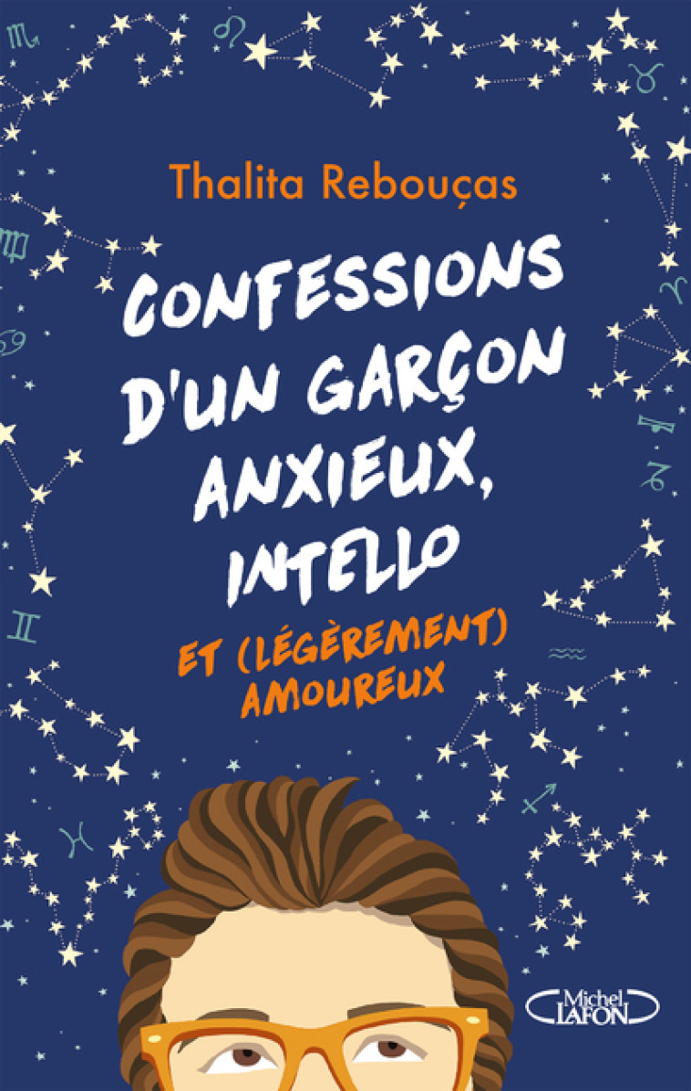 Confessions d'un garçon anxieux, intello et (légèrement) amoureux - Thalita Rebouças, Clara Domingues - MICHEL LAFON