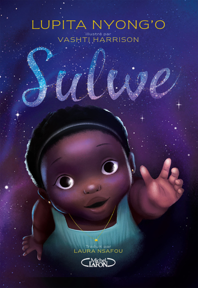 Sulwe - Lupita Nyong'o, Vashti Harrison, Laura NSAFOU - MICHEL LAFON