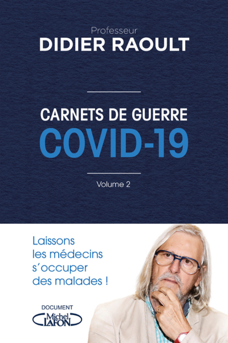 Carnets de guerre COVID 19 - Volume 2 - Didier RAOULT, Yanis Roussel - MICHEL LAFON