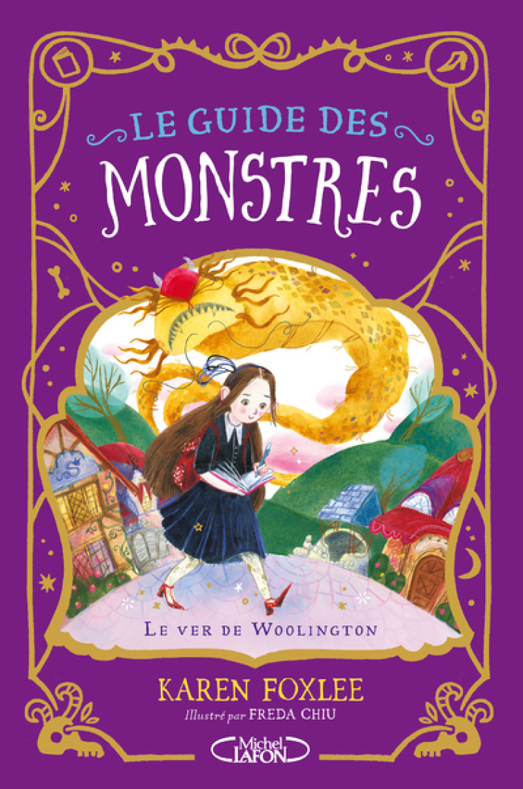 Le guide des monstres - Tome 1 Le Ver de Woolington - Karen Foxlee, Freda Chiu, Isabelle Troin - MICHEL LAFON