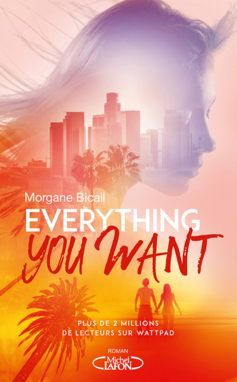 Everything you want - Morgane Bicail - MICHEL LAFON