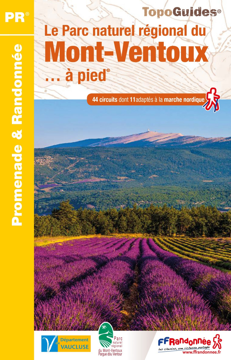 Le Parc naturel régional du Mont-Ventoux à pied -  Collectif - FFRP