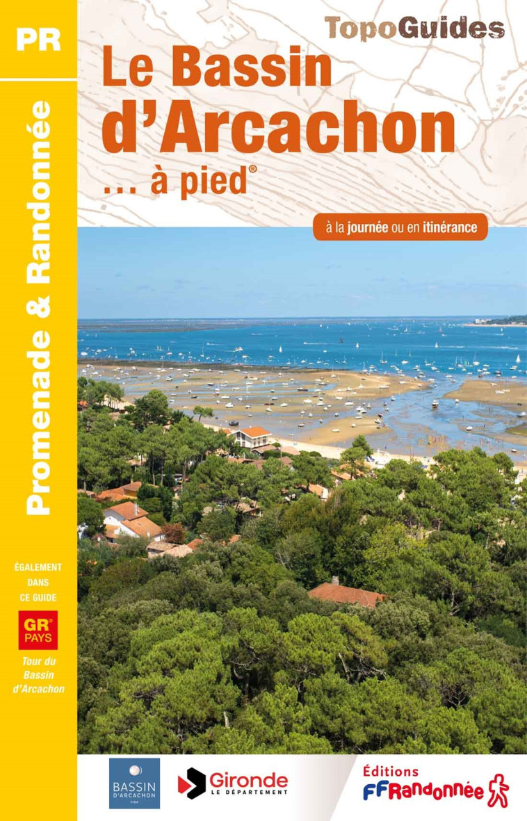 Le bassin d'Arcachon à pied -  Collectif - FFRP