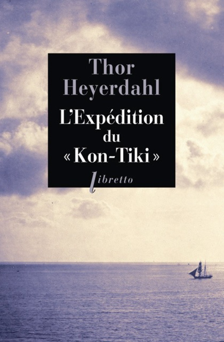 L'expédition du Kon-Tiki - Thor Heyerdahl - LIBRETTO