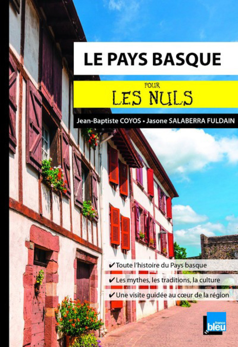 Le Pays Basque Poche Pour les Nuls - Jean-Baptiste Coyos, Jasone Salaberria-Fuldain, Marc Chalvin - POUR LES NULS