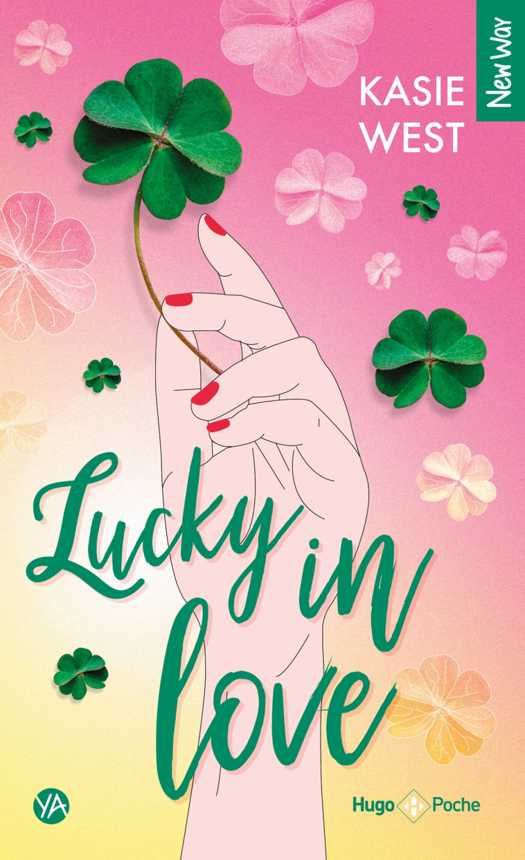 Lucky in love - Kasie West - HUGO POCHE