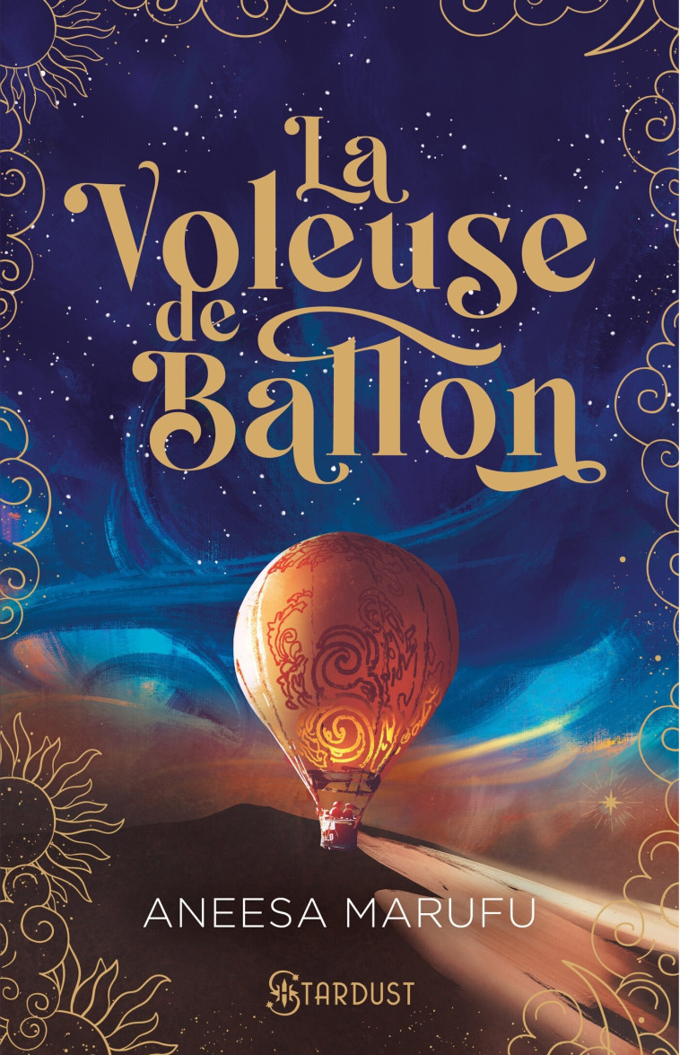 La voleuse de ballons - Aneesa Marufu - STARDUST