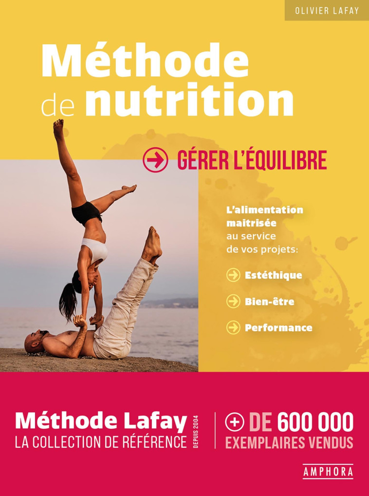 Méthode de nutrition - OLIVIER LAFAY, OLIVIER LAFAY - AMPHORA