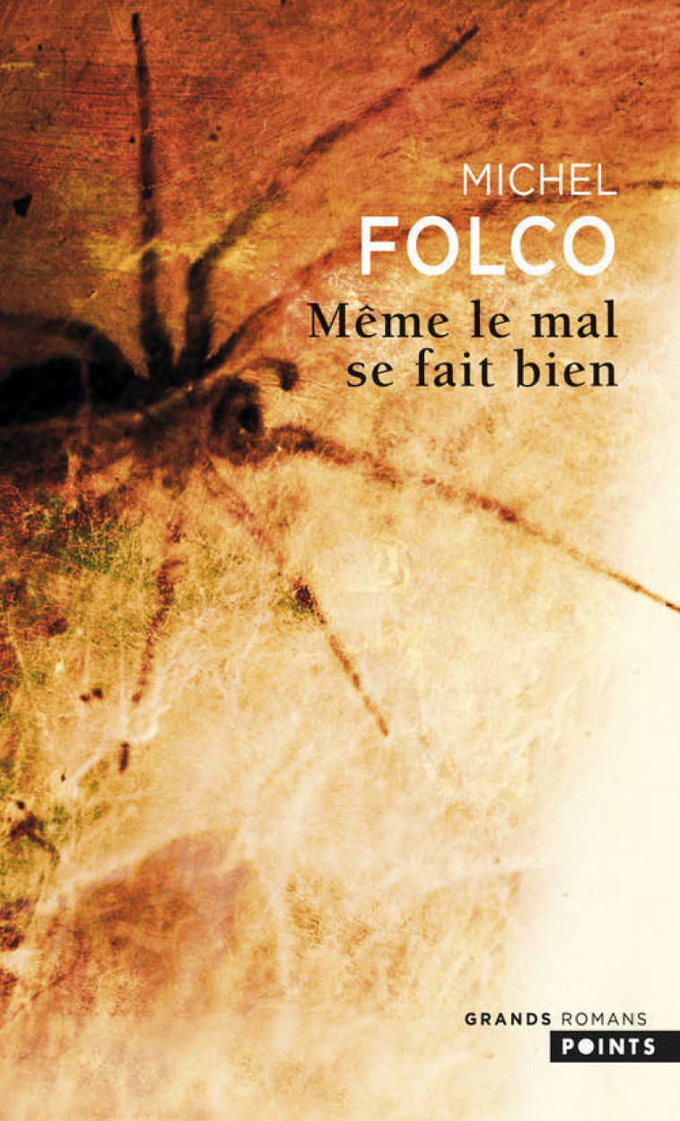 Même le mal se fait bien - Michel Folco, Michel Folco - POINTS