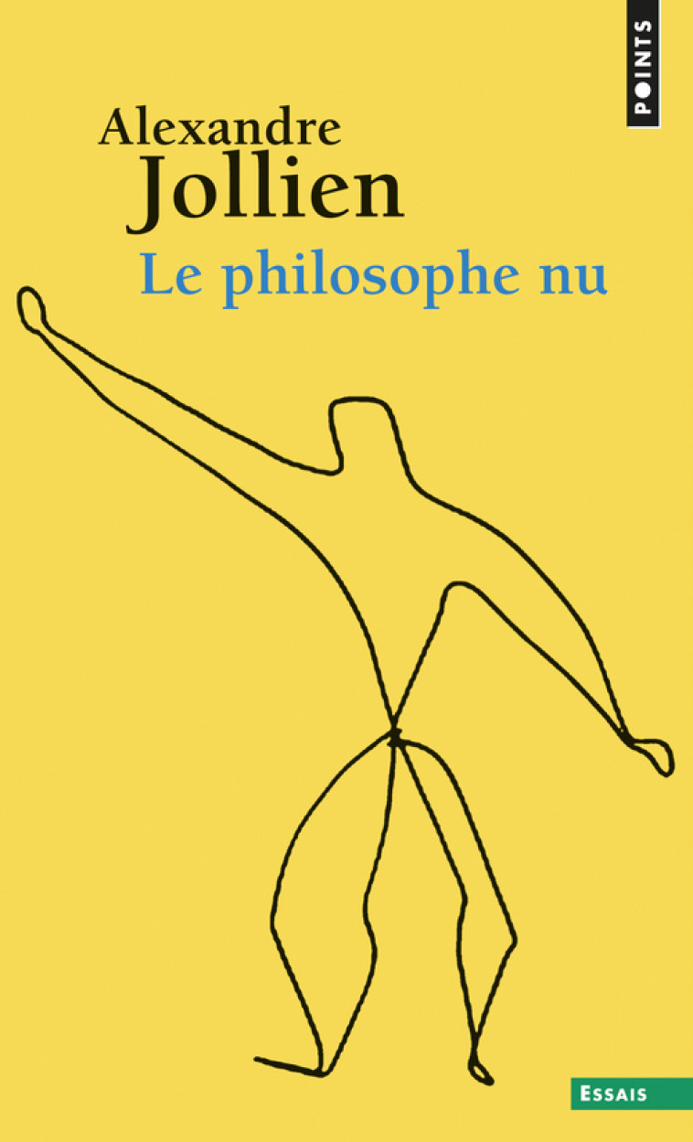 Le Philosophe nu - Alexandre Jollien, Alexandre Jollien - POINTS