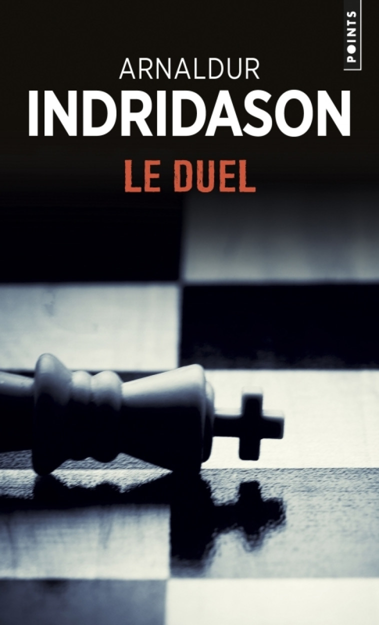 Le Duel - Arnaldur Indridason, Arnaldur Indridason - POINTS