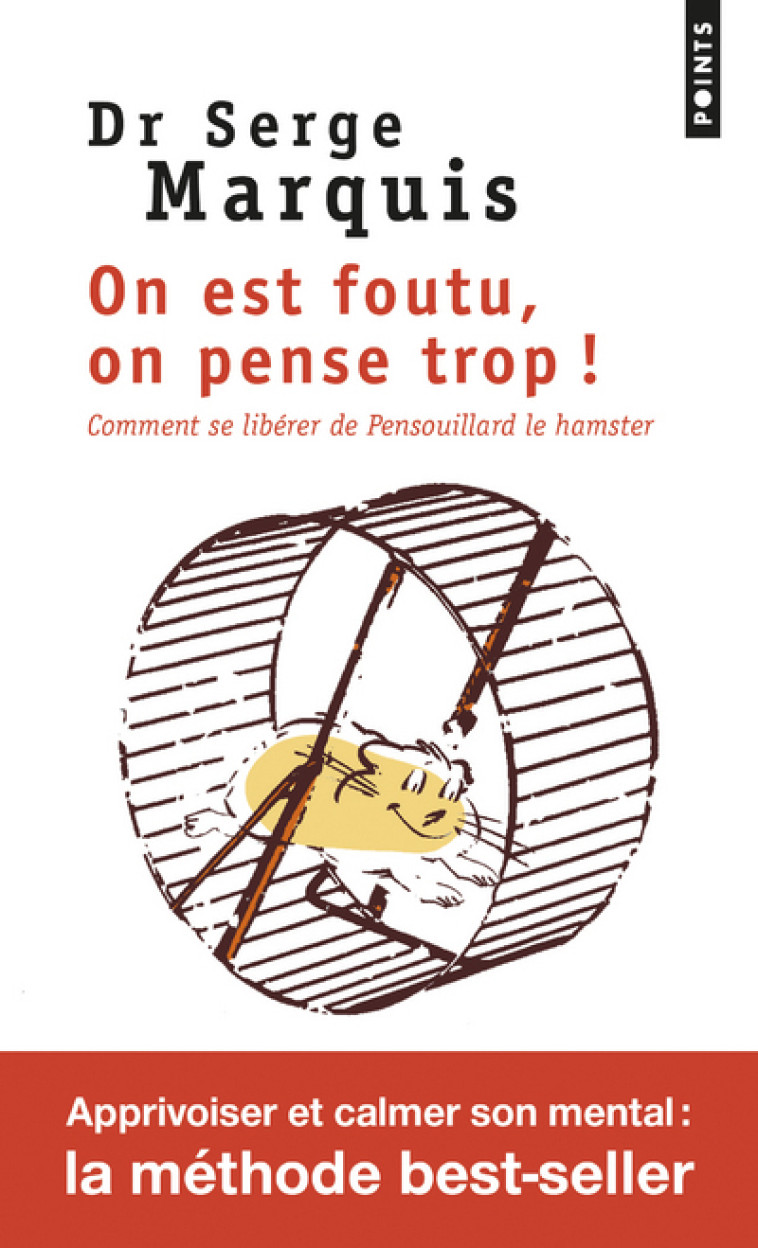 On est foutu, on pense trop ! - Serge Marquis, Serge Marquis - POINTS