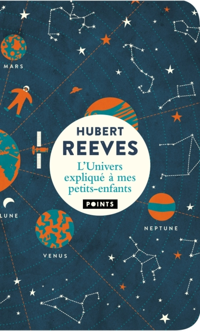 L'Univers expliqué à mes petits-enfants - Hubert Reeves, Hubert Reeves - POINTS