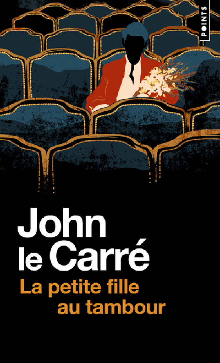 La Petite fille au tambour - John Le Carré, John Le Carré - POINTS