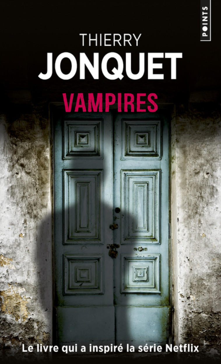 Vampires - Thierry Jonquet, Thierry Jonquet - POINTS