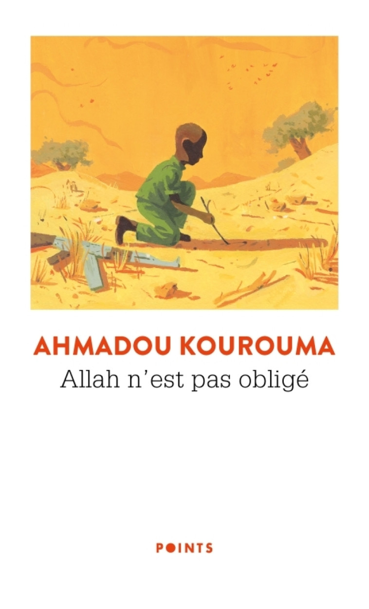 Allah n est pas obligé - Ahmadou Kourouma, Ahmadou Kourouma - POINTS