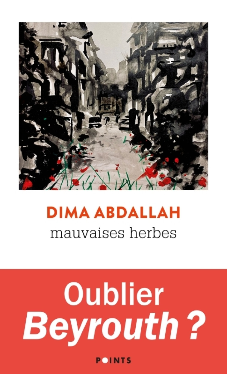 Mauvaises herbes - Dima Abdallah, Dima Abdallah - POINTS