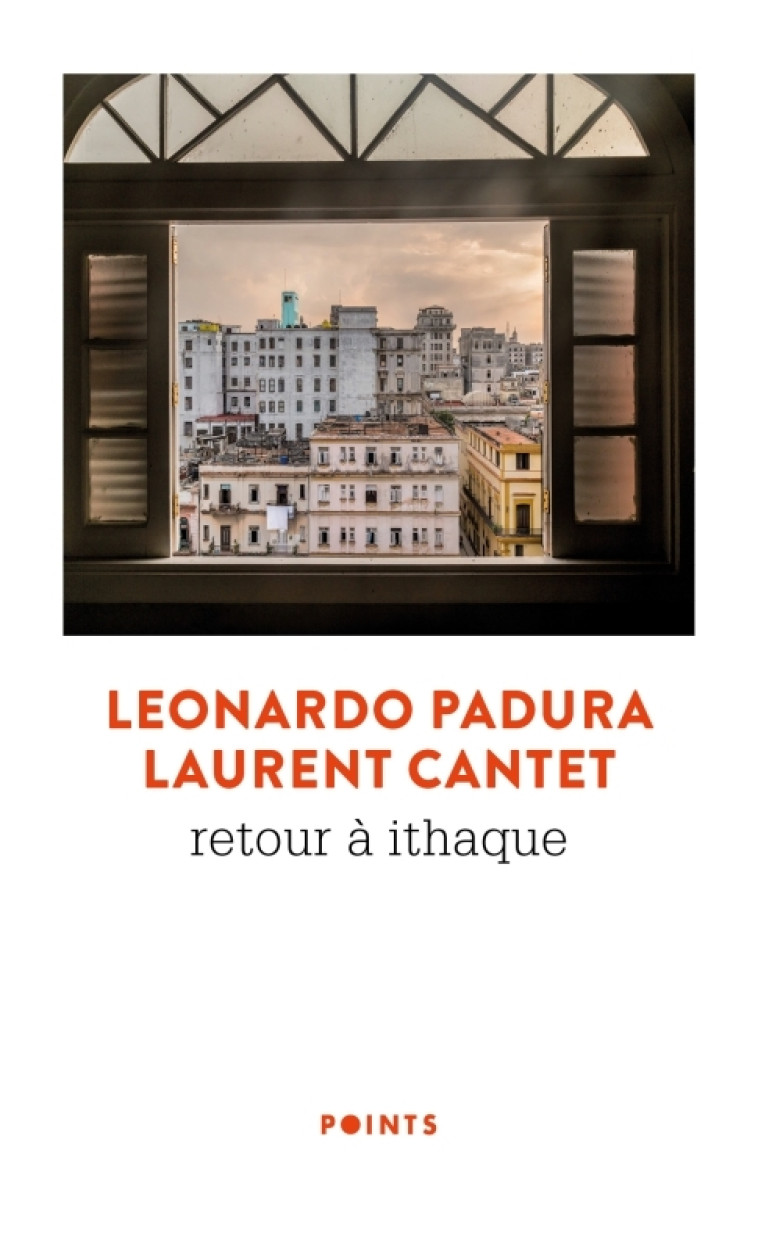 Retour à Ithaque - Laurent Cantet, Léonardo Padura, Laurent Cantet, Léonardo Padura - POINTS