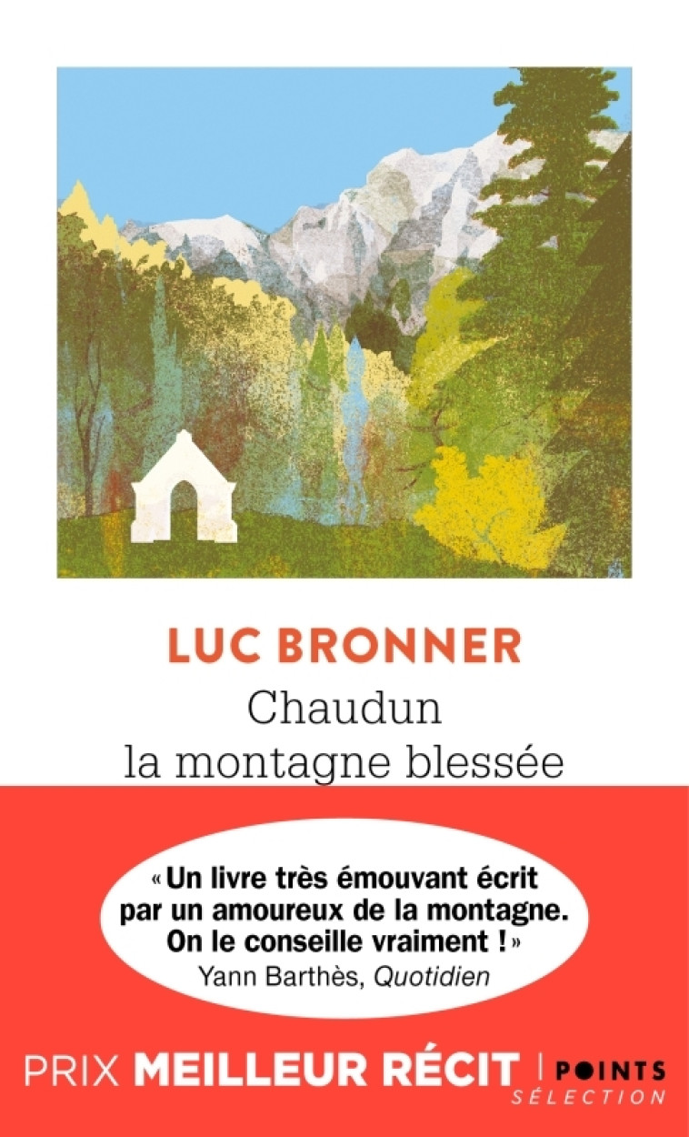 Chaudun, la montagne blessée - Luc Bronner, Luc Bronner - POINTS