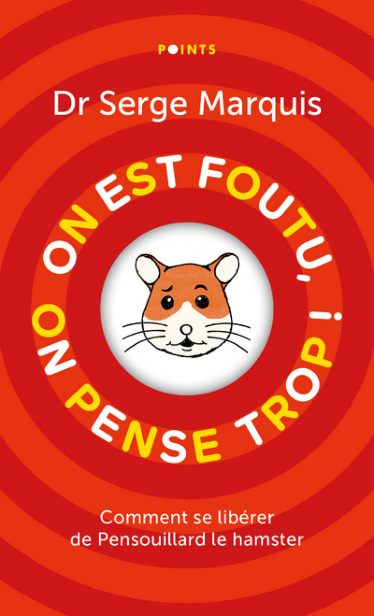 On est foutu, on pense trop ! - Serge Marquis, Serge Marquis - POINTS