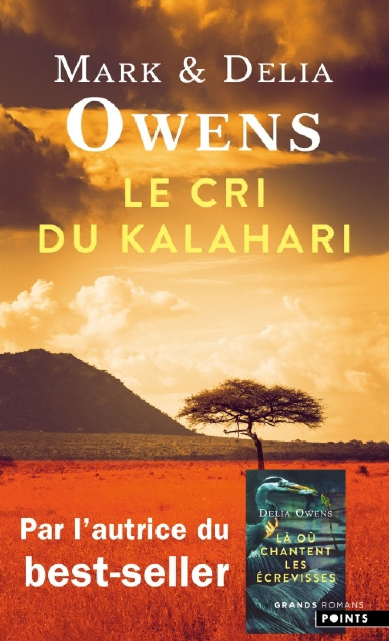 Le Cri du Kalahari - Delia Owens, Mark Owens, Delia Owens, Mark Owens - POINTS