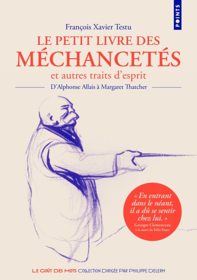 Le Petit livre des méchancetés et autres traits d'esprit - François Xavier Testu, François Xavier Testu - POINTS