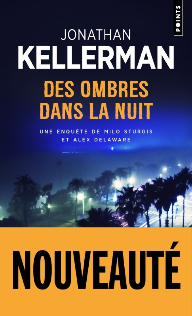 Des ombres dans la nuit - Jonathan Kellerman, Jonathan Kellerman - POINTS