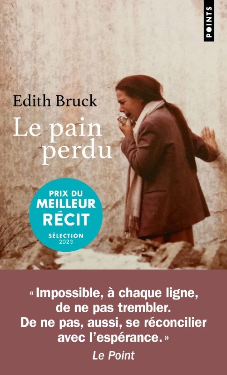 Le Pain perdu - Edith Bruck, Edith Bruck - POINTS