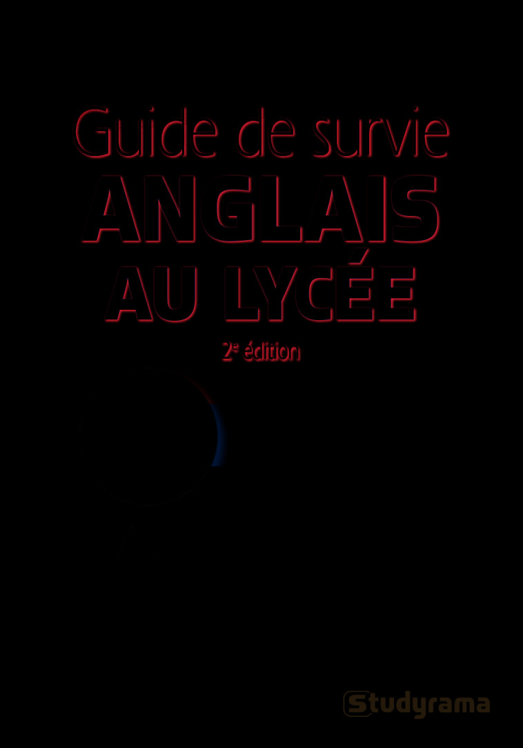 Guide de survie anglais au lycée - Pierre Couturier - STUDYRAMA