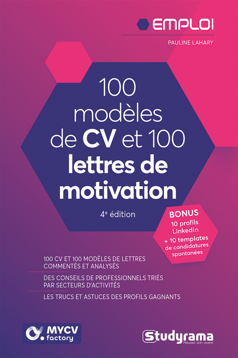 100 modèles de CV et 100 lettres de motivation - Pauline Lahary - STUDYRAMA