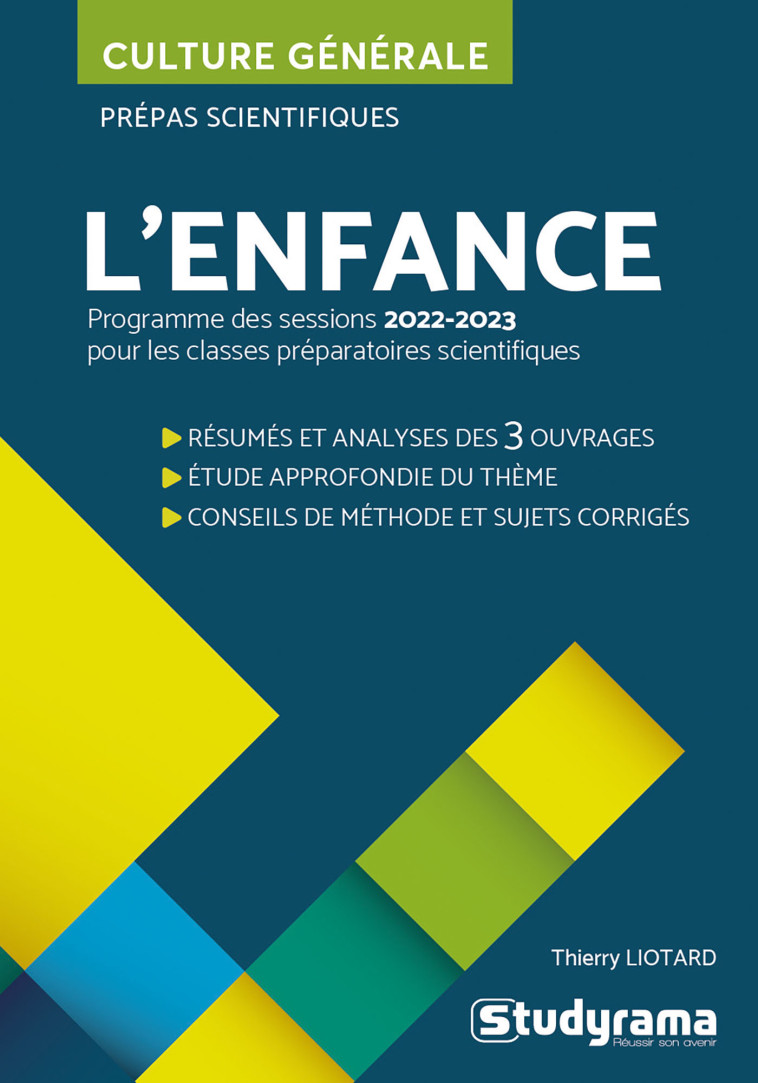 L'enfance Prépas scientifiques 2022-2023  - Thierry Liotard - STUDYRAMA