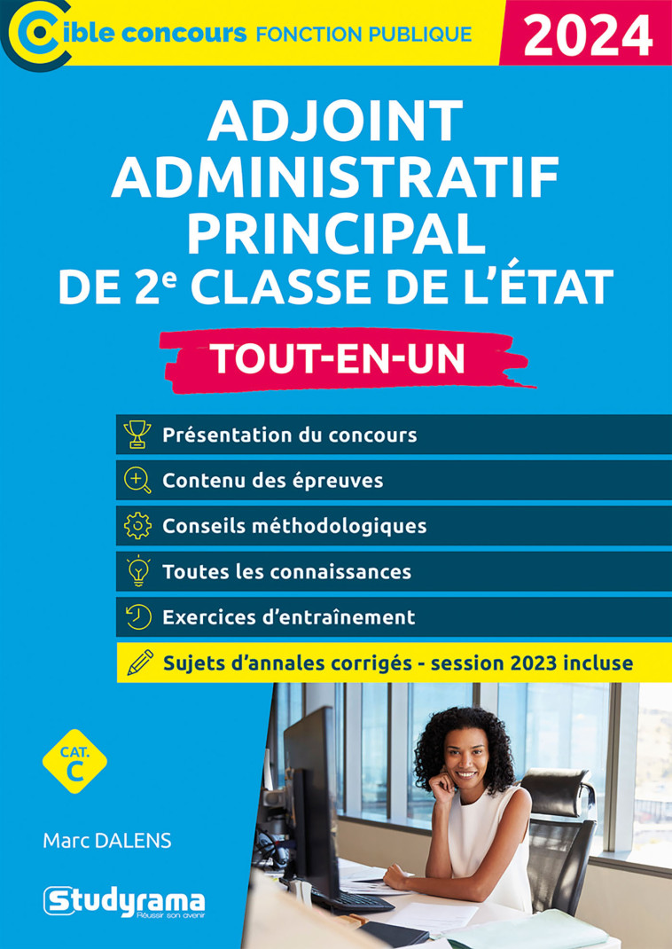 Adjoint administratif principal de 2e classe de l’État – Tout-en-un (Catégorie C – Concours 2023) - Marc Dalens - STUDYRAMA