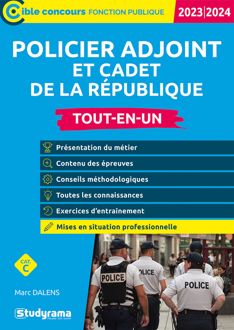 Policier adjoint et cadet de la République – Tout-en-un (Catégorie C – Concours 2023) - Marc Dalens - STUDYRAMA