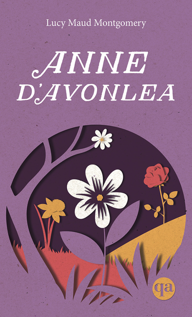 Anne d'Avonlea T2 - Lucy Maud Montgomery - QUEBEC AMERIQUE