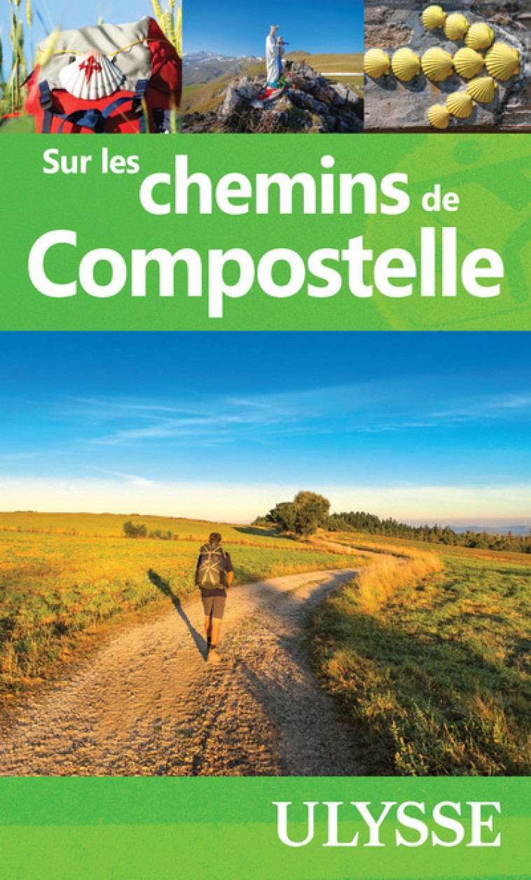 Sur les chemins de Compostelle - Collectif Collectif - ULYSSE