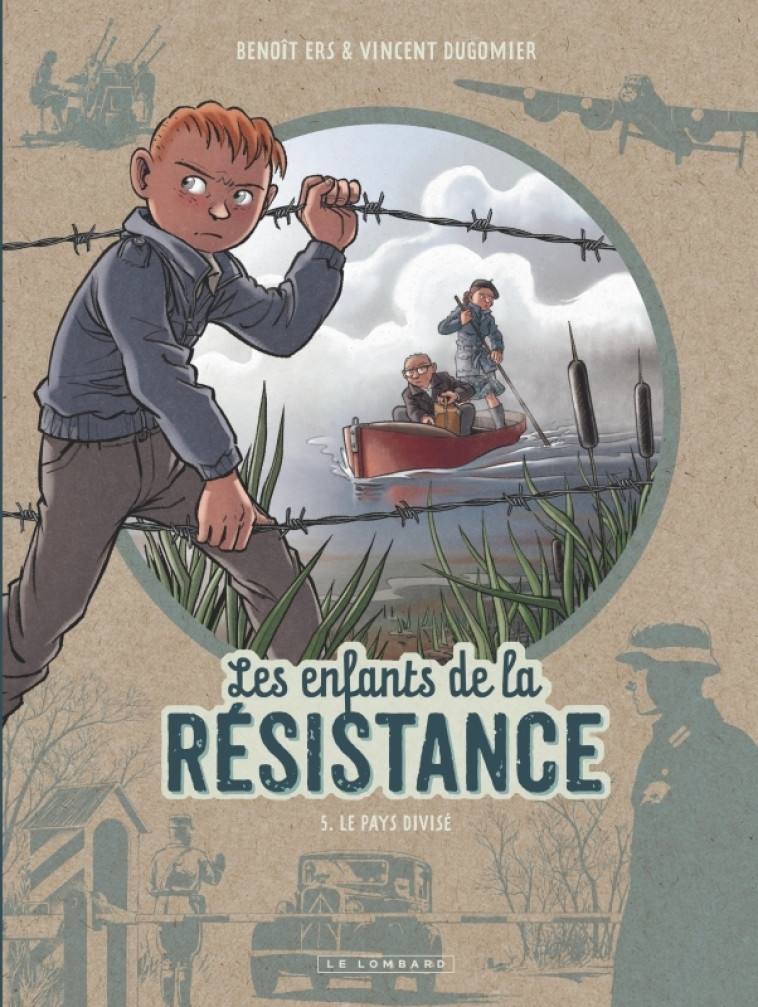 Les Enfants de la Résistance - Tome 5 - Le Pays divisé - Dugomier Dugomier, Ers Ers,  Dugomier,  Ers - LOMBARD