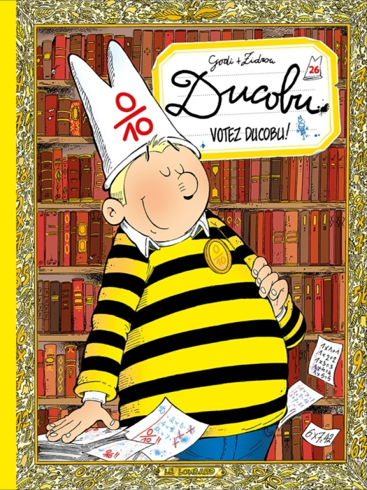 Ducobu - Tome 26 - Votez Ducobu ! - Zidrou Zidrou, Godi Godi,  Zidrou,  Godi - LOMBARD