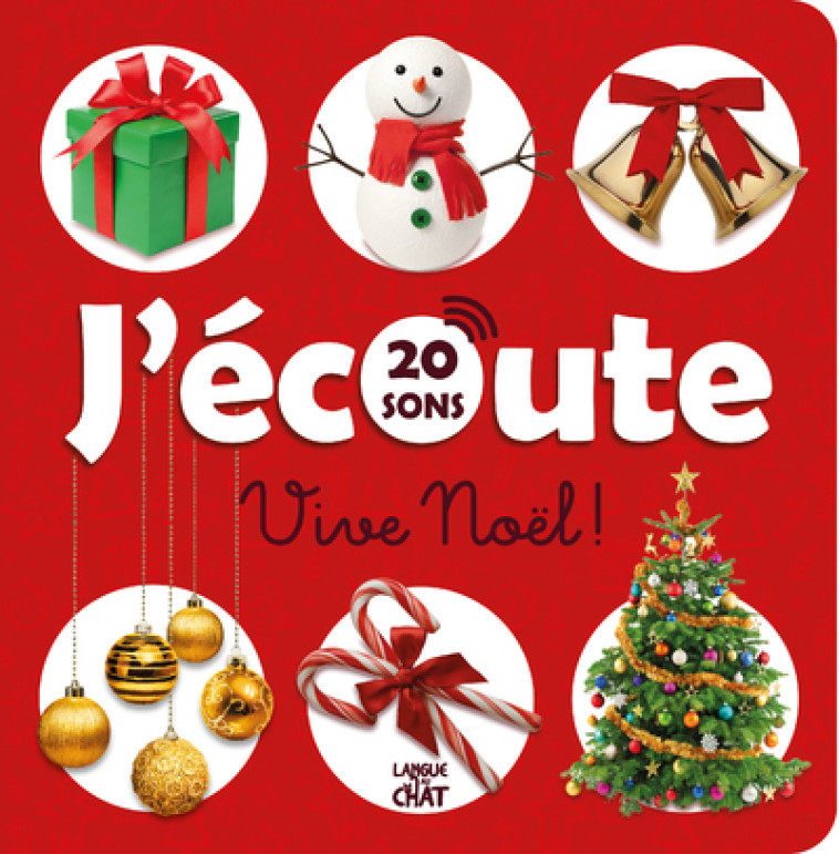 J'écoute Vive Noël - 20 sons - Collectif Collectif - LANGUE AU CHAT