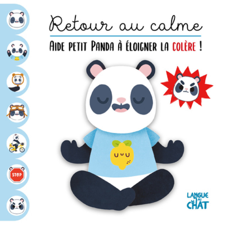 Retour au calme - Aide petit Panda à éloigner la colère ! - Nina Spicy, Collectif Collectif - LANGUE AU CHAT