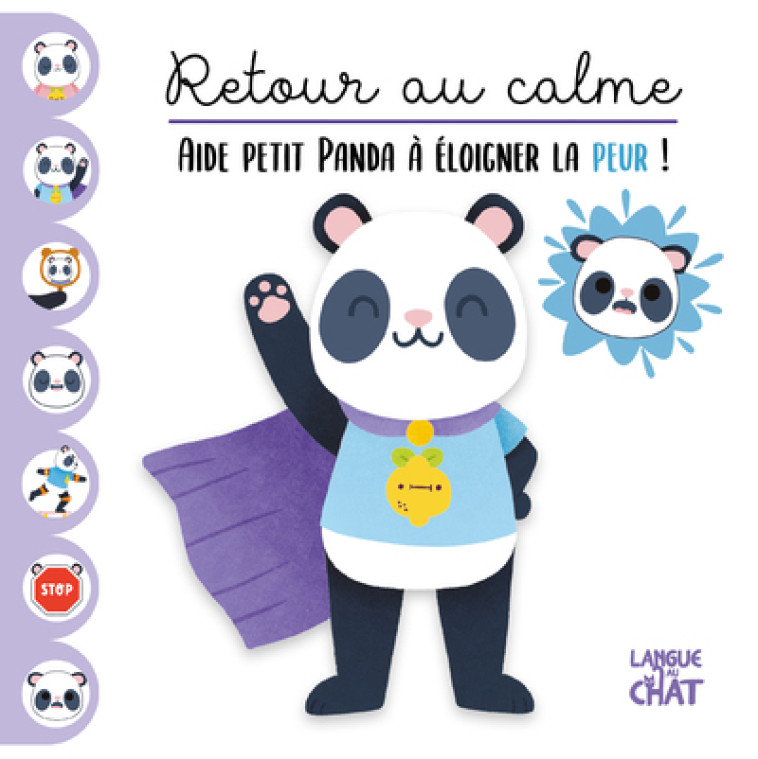 Retour au calme - Aide petit Panda à éloigner la peur ! - Nina Spicy, Collectif Collectif - LANGUE AU CHAT