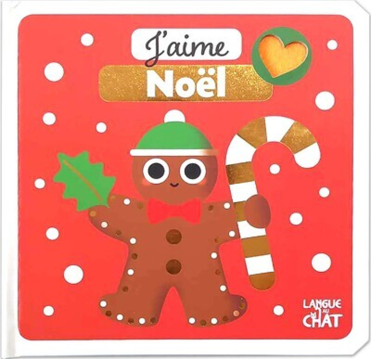 J'aime la feutrine - J'aime Noël - Isabelle Jacqué, Collectif Collectif - LANGUE AU CHAT