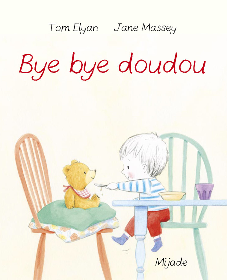 Bye bye Doudou -  Massey jane, Jane Massey - MIJADE