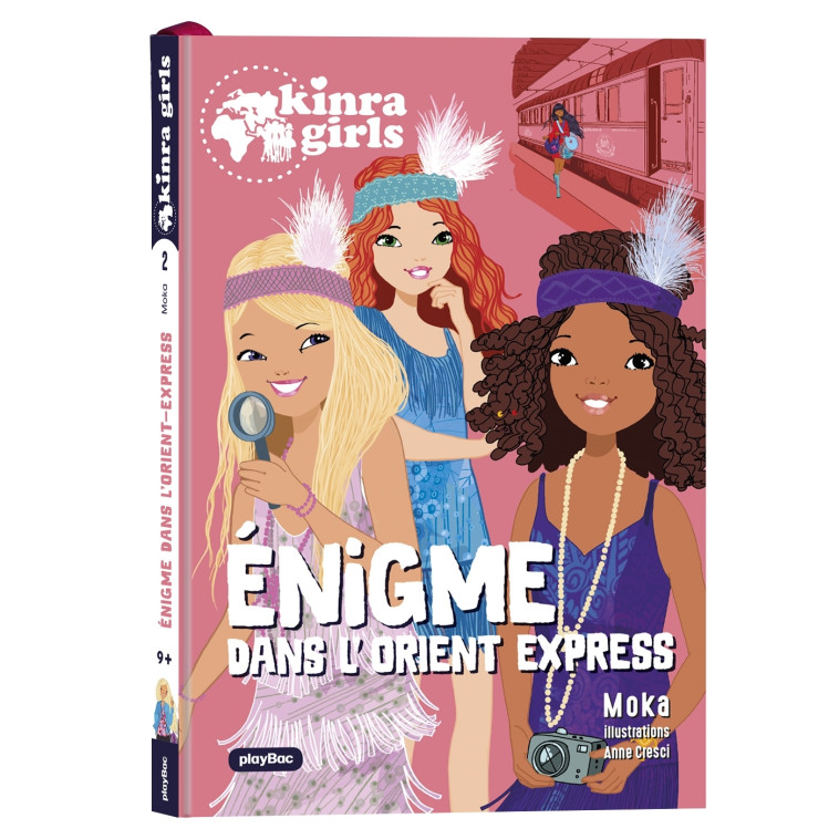 Kinra Girls  - Destination Mystère - L'énigme de l'Orient Express - Tome 2 - Moka Moka - PLAY BAC