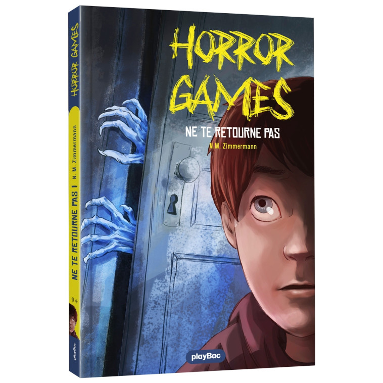 Horror Games - Ne te retourne pas - Tome 1 - N. M. Zimmermann, Anne Rouvin Anne Rouvin,  Anne Rouvin - PLAY BAC